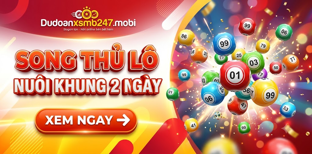 song thủ lô khung 2 ngày chuẩn xác hôm nay